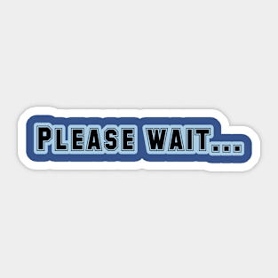 Patience in Progress Sticker